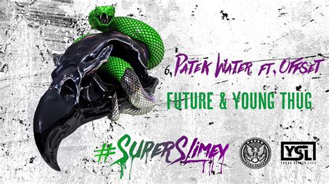 The Meaning Behind The Song: Patek Water by Future & Young 